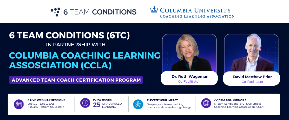 6 Team Conditions, in partnership with the Columbia Coaching Learning Association (CCLA)
